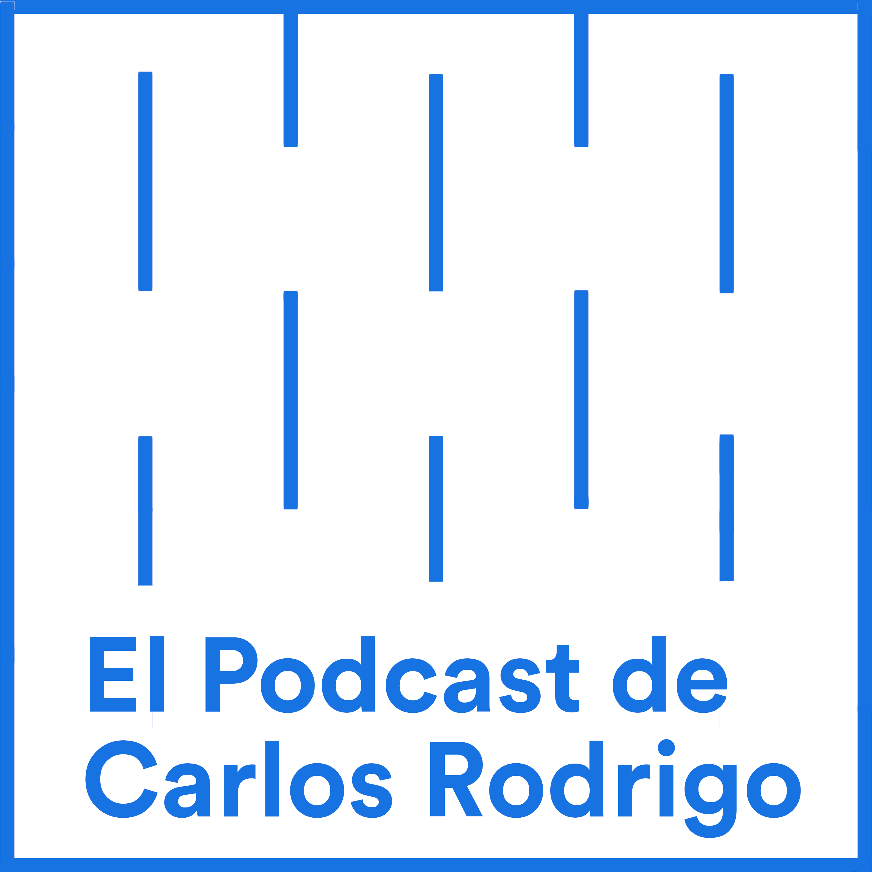 El podcast de Carlos Rodrigo